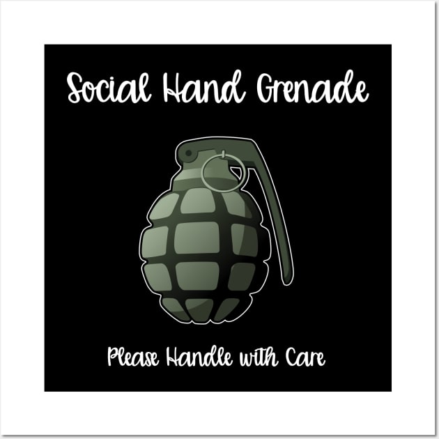 Social Hand Grenade - Social Hand Grenade Please Handle With Care Wall Art by Kudostees